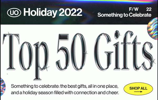 Holiday 2022 Top 50 Gifts