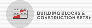 Building Blocks & Construction Sets