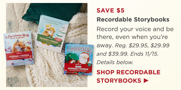 Save $5 on recordable storybooks (details below).