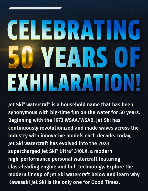 CELEBRATING 50 YEARS OF EXHILARATION!