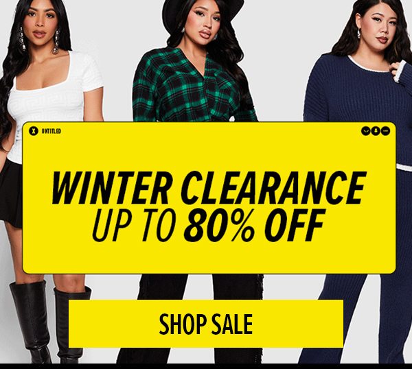 WINTER CLEARANCE UP TO 80% OFF SHOP SALE