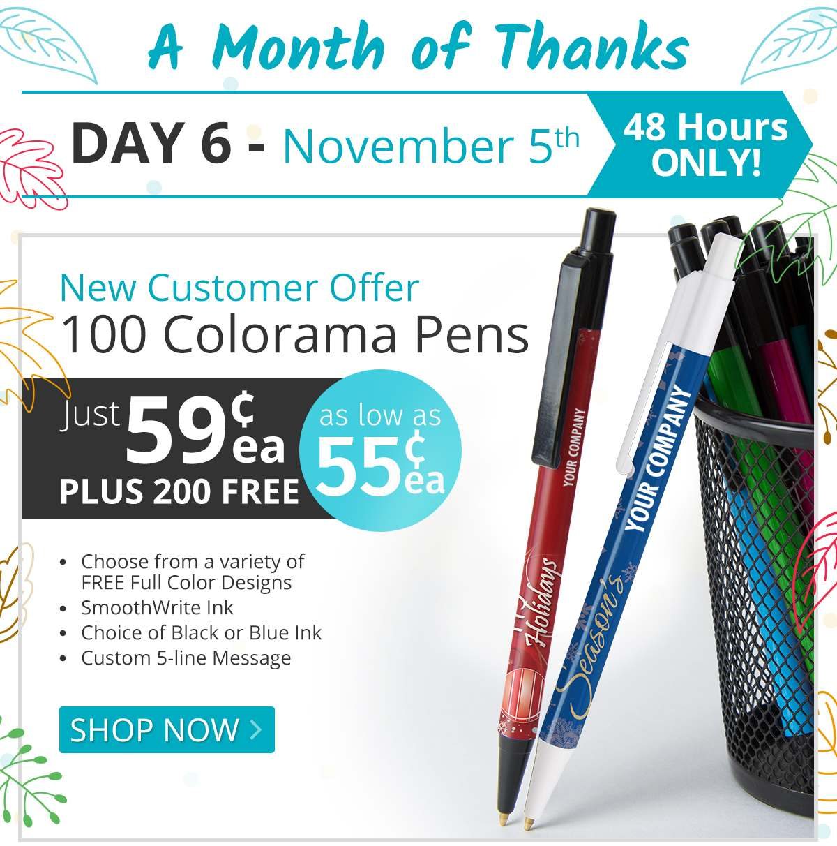 Buy 100 Colorama Pens for only 59¢ each and Get 200 FREE!