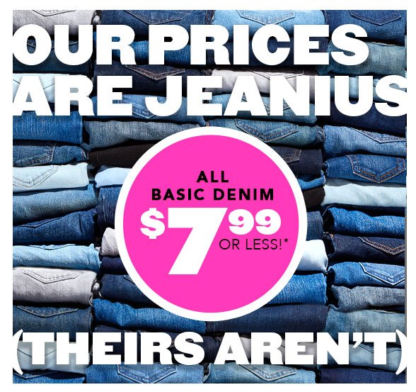 All Basic Denim $7.99 Or Less