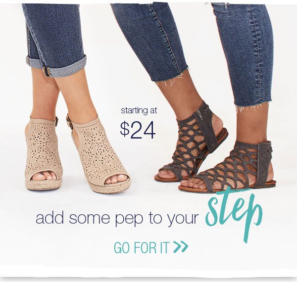 Starting at $24. Add some pep to your step. Go for it.