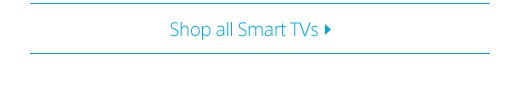 Shop all Smart TVs