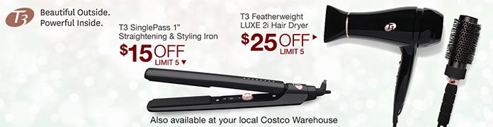 Up to $25 OFF select T3 hair styling products.