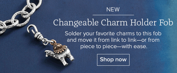 NEW Changeable Charm Holder Fob - Solder your favorite charms to this fob and move it from link to link - or from piece to piece - with ease. Shop now
