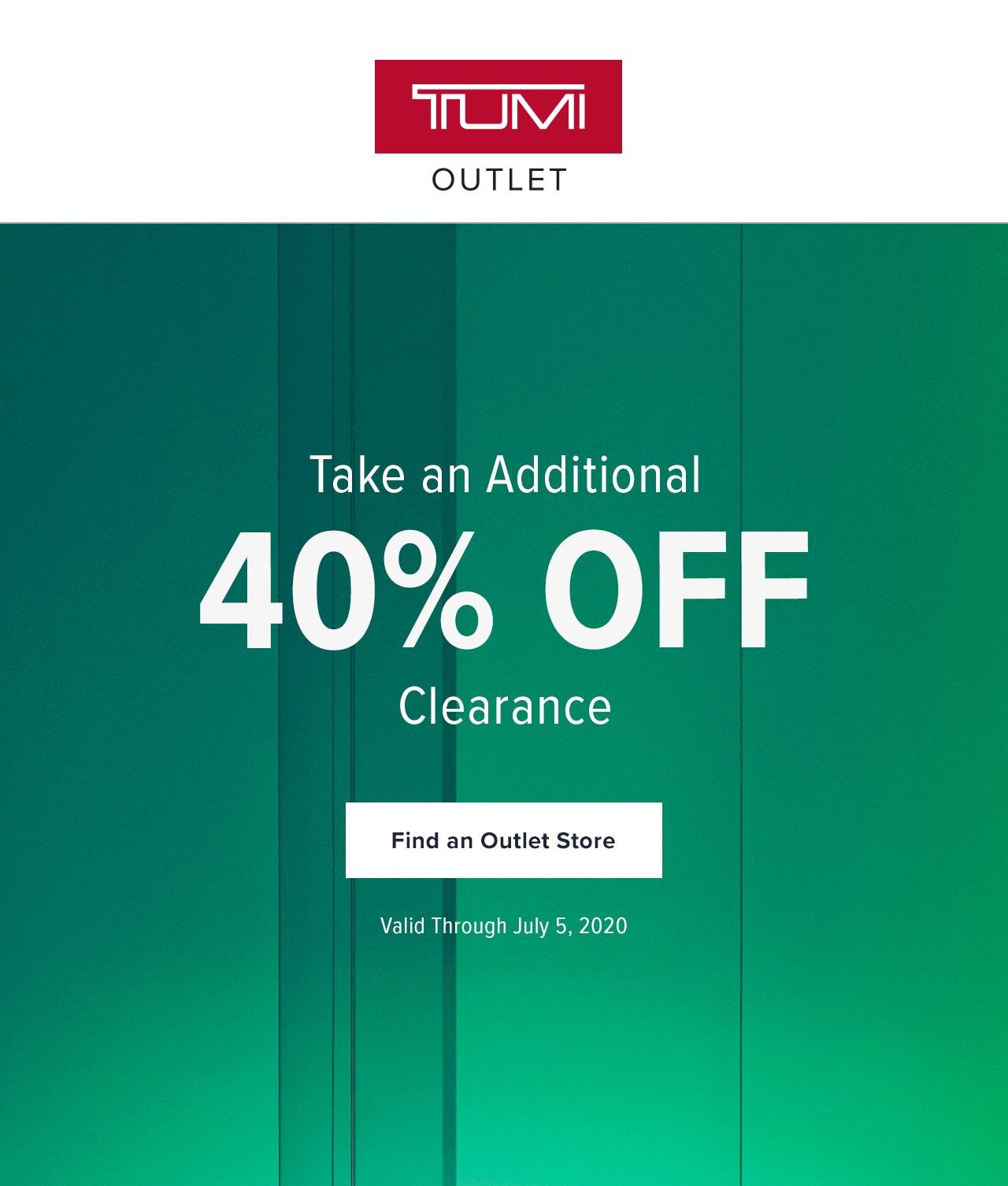 TUMI Outlet. Take an Additional 40% Off Clearance. Valid through July 5,2020. Find an Outlet Store