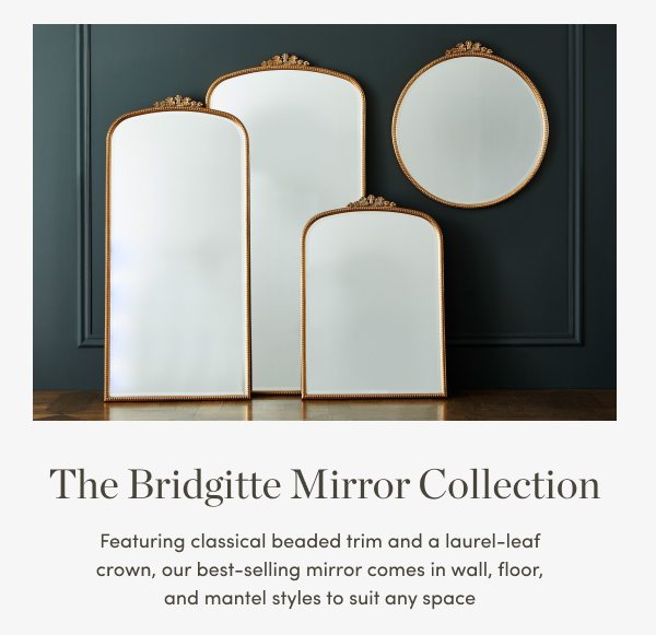 Shop the Bridgitte Mirror Collection