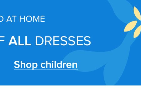 Shop 40% off children's dresses