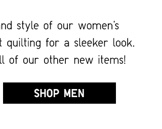 WHAT'S NEW, RIGHT NOW - SHOP MEN