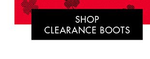 SHOP CLEARANCE BOOTS