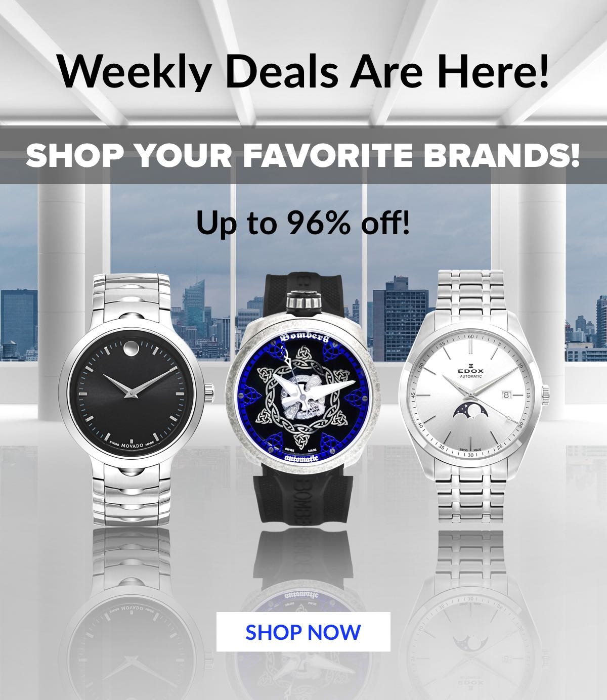 Weekly Deals Are Here! Shop your favorite brands at up to 96% off!