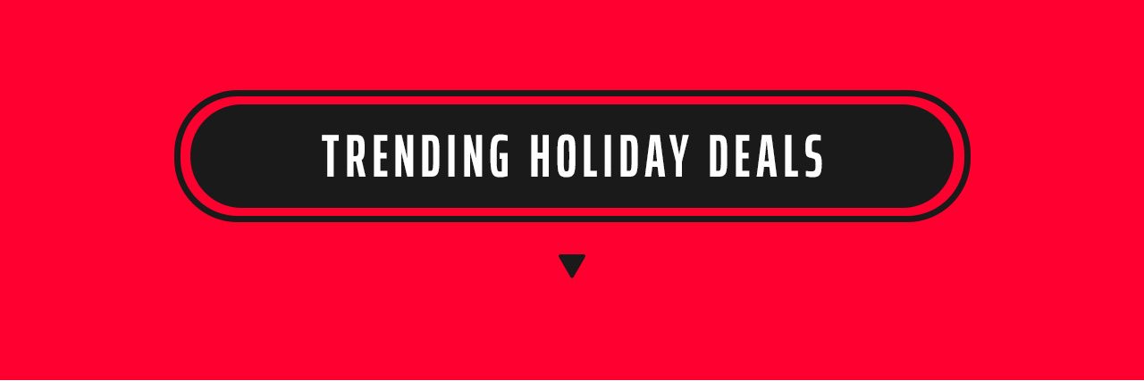 Trending Holiday Deals