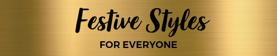 Festive Styles For Everyone