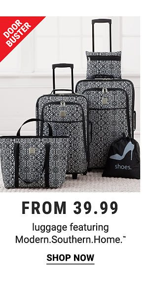 Doorbusters - Luggage featuring Modern. Southern. Home.™. Shop Now.