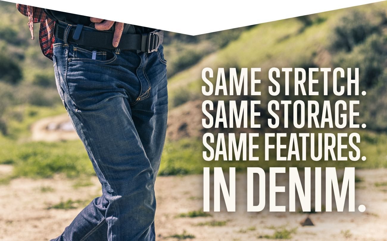Same stretch. Same Storage. Same Features. In denim.