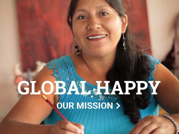 GlOBAL HAPPY - our mission.