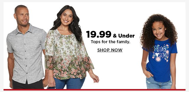 19.99 tops for the family. shop now.