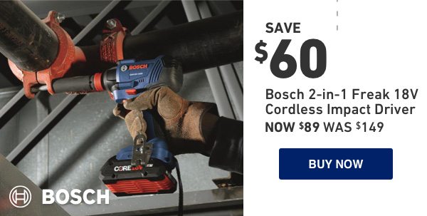 Save $60 on Bosch Freak 18-Volt Cordless Impact Driver. Now $89 Was $149.