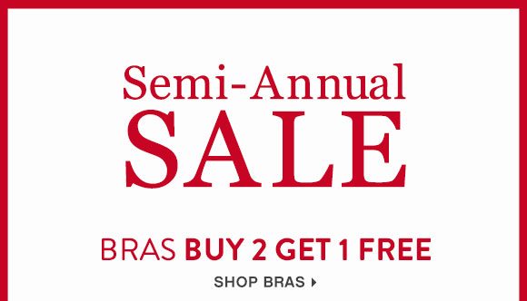 Shop Now - Semi-Annual Sale - Bras Buy 2, Get 1 Free