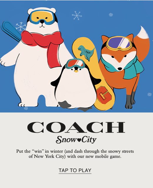 Coach Snow City. 