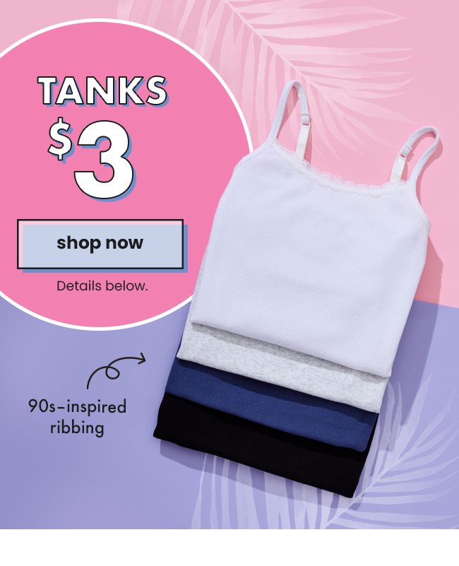 Tanks $3 Shop Now