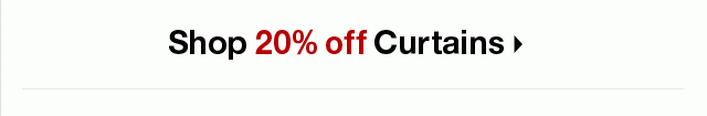 Shop 20% off Curtains