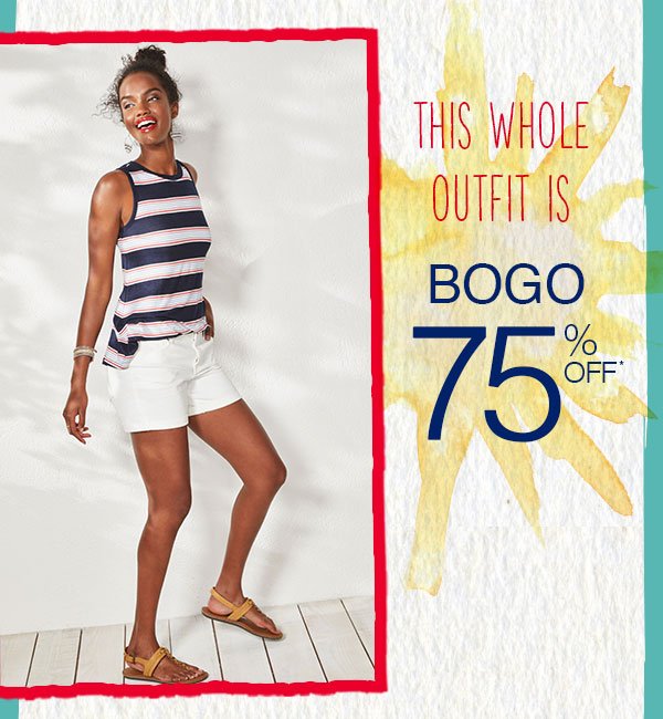 This whole outfit is BOGO 75% off*