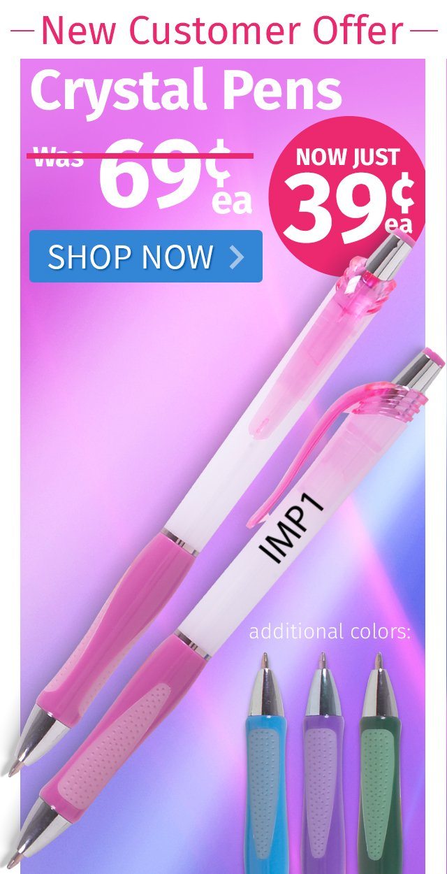 Crystal Pens for only 39¢ each!