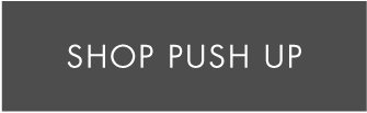 Shop Push Up