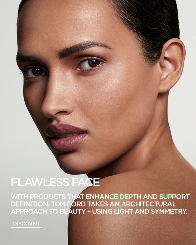 FLAWLESS FACE. DISCOVER.