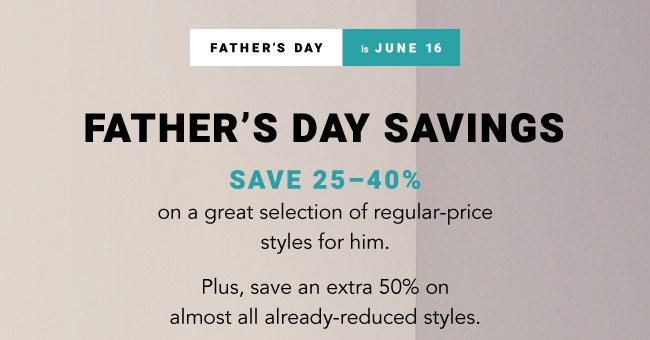 FATHER'S DAY SAVINGS