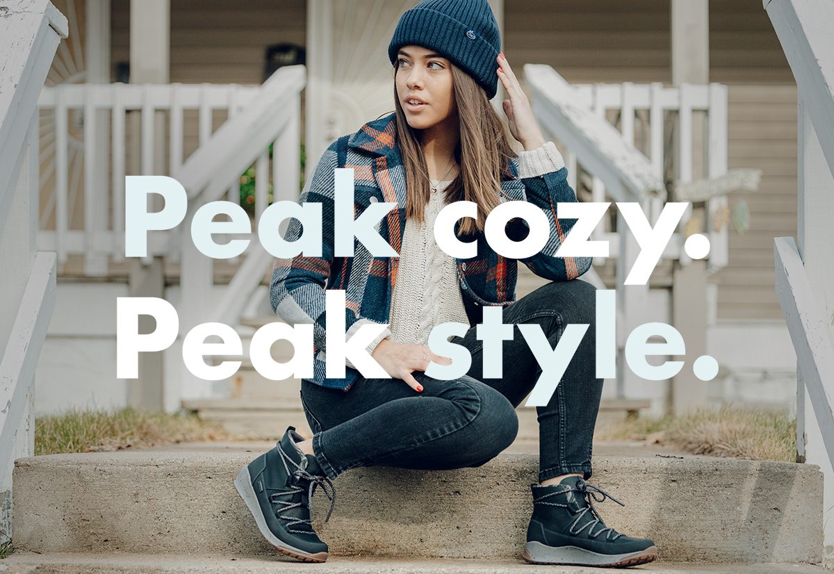 Peak Cozy. Peak style.