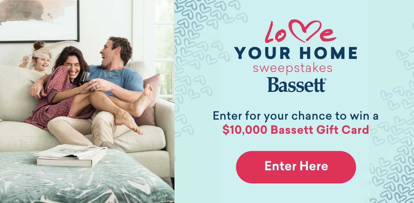 Love Your Home Sweepstakes. Enter Here.
