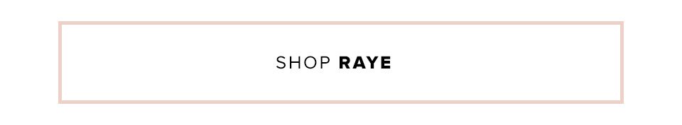 Shop Raye