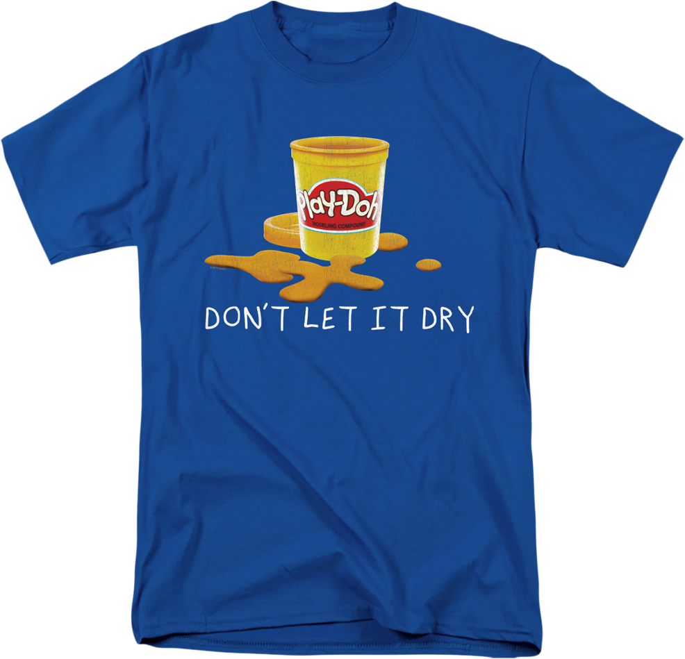 Don't Let It Dry Play-Doh T-Shirt