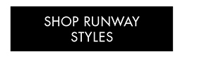 Shop Runway Styles