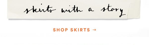Shop skirts.