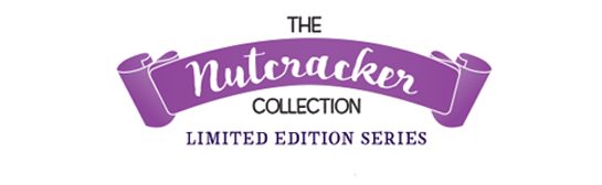 THE nutcracker COLLECTION LIMITED EDITION SERIES