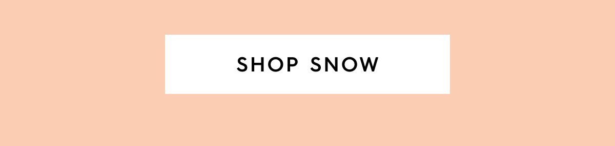 Shop Snow