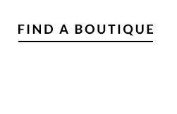 FIND A BOUTIQUE