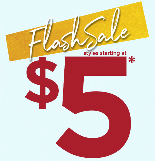 Flash Sale: Styles starting at $5