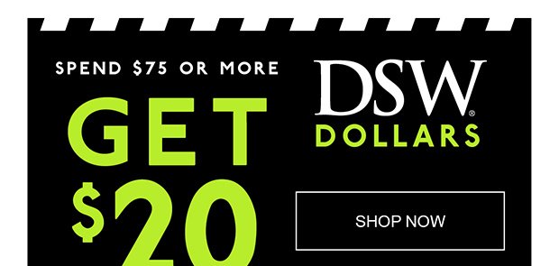 SPEND $75 OR MORE GET $20 | SHOP NOW