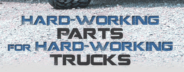 Hard-Working Parts for Hard-Working Trucks
