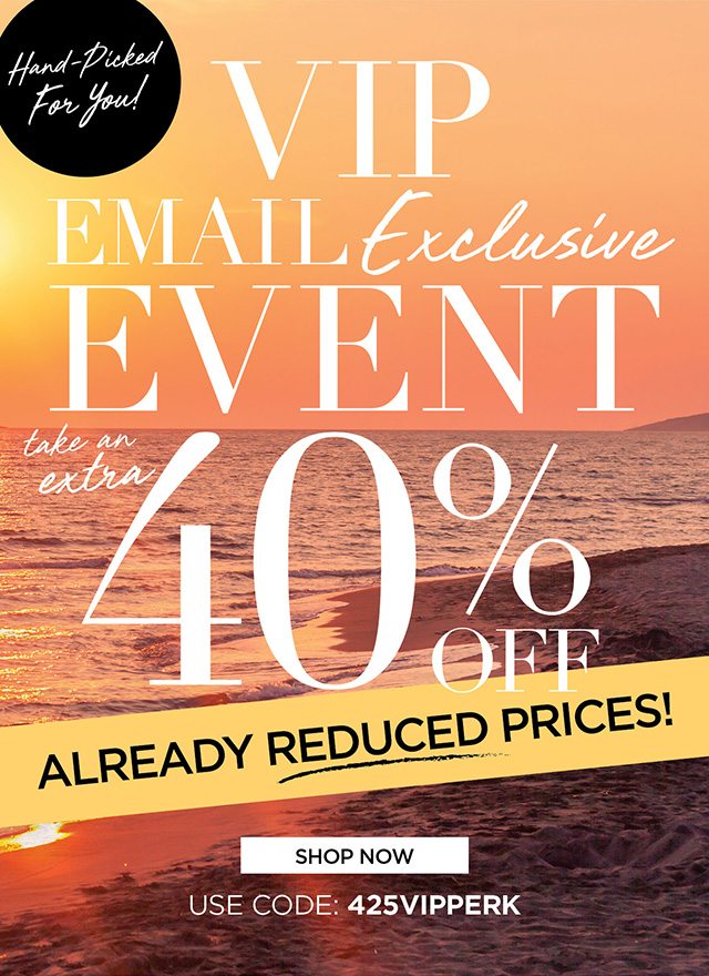 VIP Email Exclusive Event