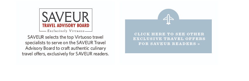 Click here to see other exclusive travel offers for Saveur readers