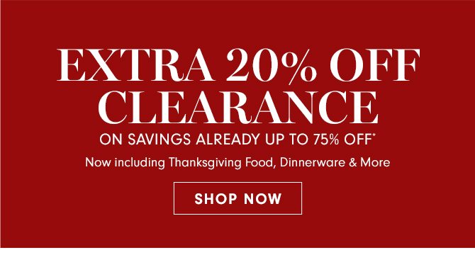 UP TO 75% OFF* CLEARANCE - Cookware - Bakeware - Tools & More - SHOP IN STORES & ONLINE