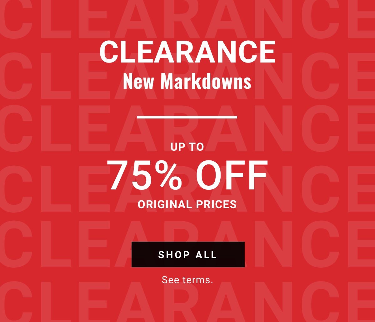 Clearance New Markdowns up to 75 Percent Off
