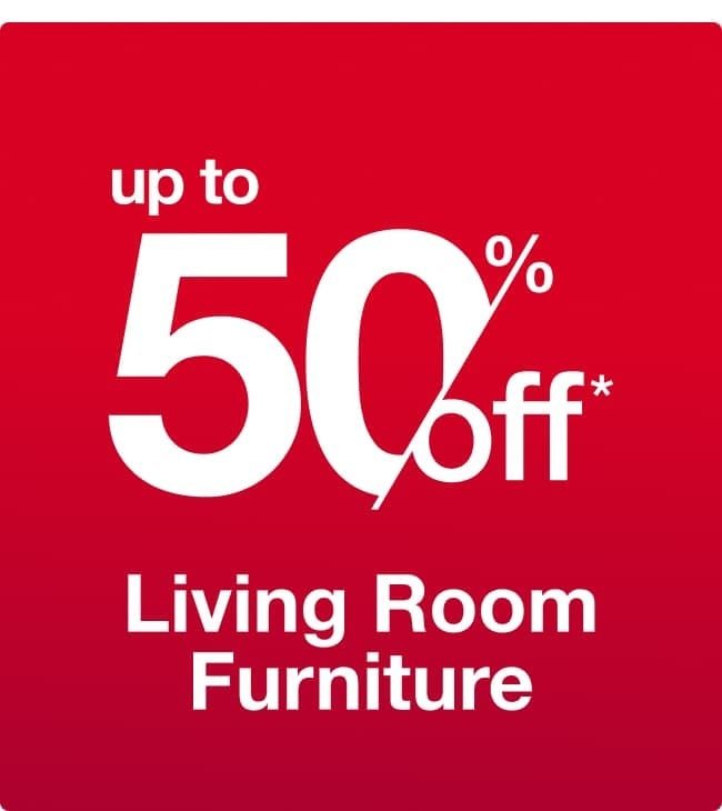 Up to 50% off Living Room Furniture